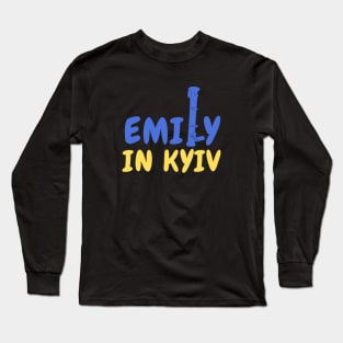 Emily in Kyiv Long Sleeve T-Shirt